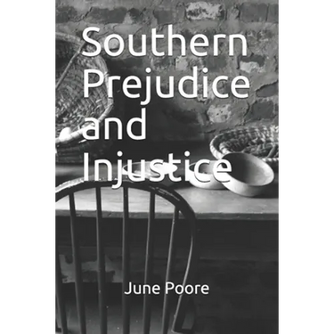 Southern Prejudice and Injustice