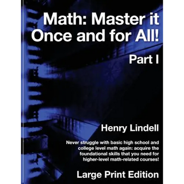 Math. Master it Once and for All!: Large Print Edition. Part I