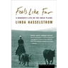 Feels Like Far: A Rancher's Life on the Great Plains