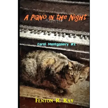 A Piano in the Night: Carol Montgomery Mystery #2