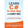 Learn C# in One Day and Learn It Well: C# for Beginners with Hands-on Project