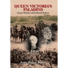 Queen Victoria'S Paladins: Garnet Wolseley and Frederick Roberts
