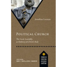 Political Church: The Local Assembly as Embassy of Christ's Rule