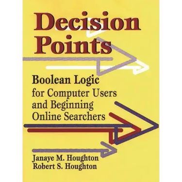 Decision Points: Boolean Logic for Computer Users and Beginning Online Searchers
