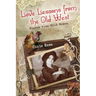 Love Lessons from the Old West: Wisdom From Wild Women