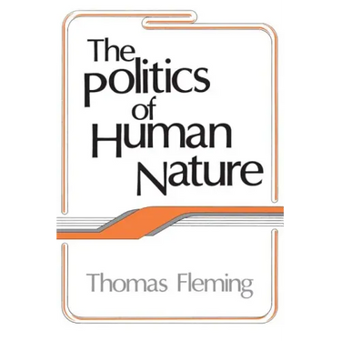 The Politics of Human Nature
