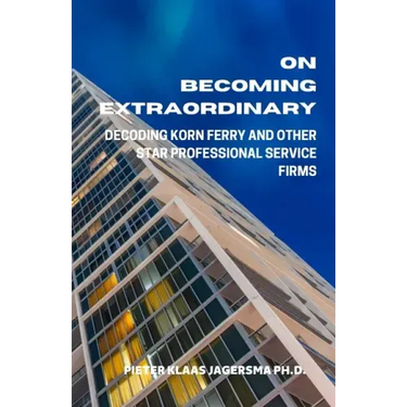 On Becoming Extraordinary: Decoding Korn Ferry and other Star Professional Service Firms