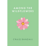 Among the Wildflowers
