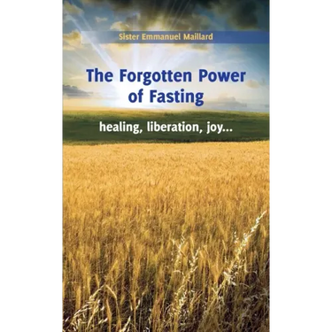 The Forgotten Power of Fasting