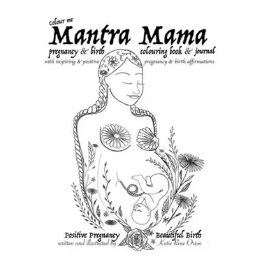 Mantra Mama: Positive Pregnancy, Beautiful Birth.