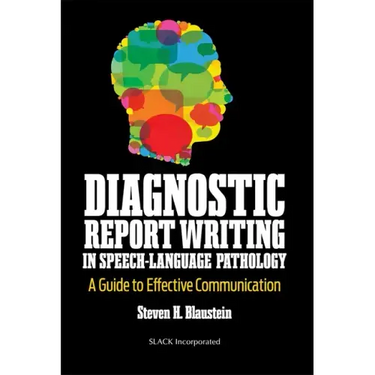 Diagnostic Report Writing in Speech-Language Pathology: A Guide to Effective Communication