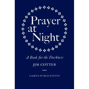 Prayer at Night: A Book for the Darkness