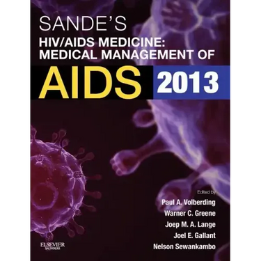 Sande's Hiv/AIDS Medicine: Medical Management of AIDS 2013