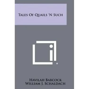 Tales Of Quails 'N Such