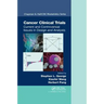 Cancer Clinical Trials: Current and Controversial Issues in Design and Analysis