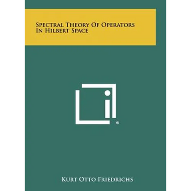 Spectral Theory Of Operators In Hilbert Space