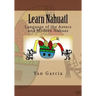 Learn Nahuatl: Language of the Aztecs and Modern Nahuas