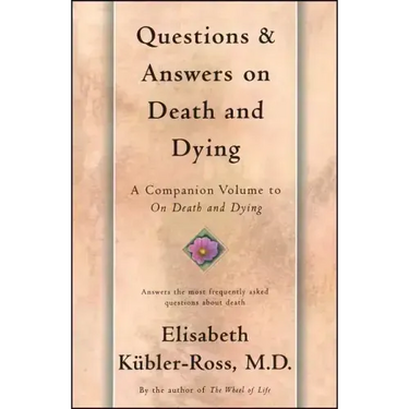 Questions and Answers on Death and Dying: A Companion Volume to on Death and Dying