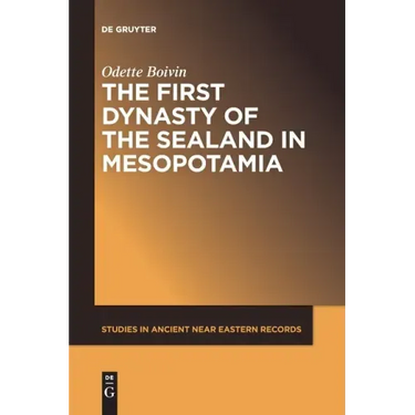 The First Dynasty of the Sealand in Mesopotamia