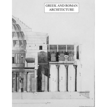Greek and Roman Architecture