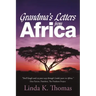 Grandma's Letters from Africa: Quaint I Ain't