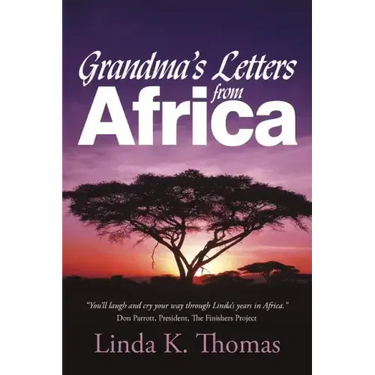 Grandma's Letters from Africa: Quaint I Ain't