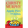 Apple Pies and Alibis: A Quick Read Comedy Culinary Mystery