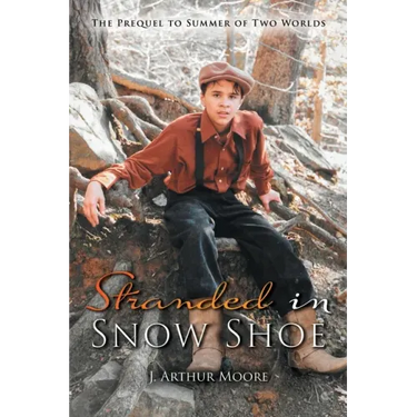 Stranded in Snow Shoe: The Prequel to Summer of Two Worlds