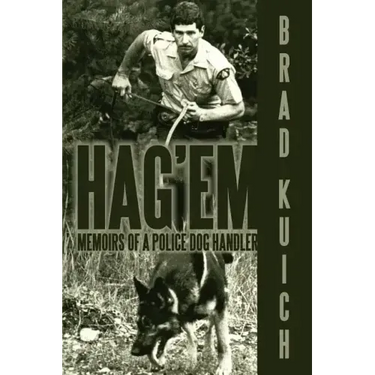 Hag'em: Memoirs of a Police Dog Handler