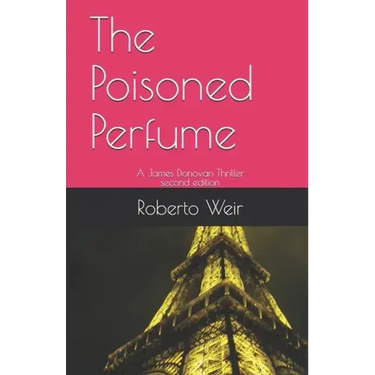 The Poisoned Perfume: A James Donovan Thriller