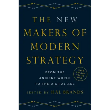The New Makers of Modern Strategy: From the Ancient World to the Digital Age