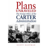 Plans Unraveled