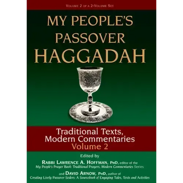 My People's Passover Haggadah Vol 2: Traditional Texts, Modern Commentaries