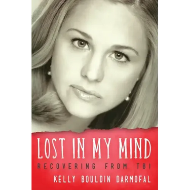 Lost in My Mind: Recovering From Traumatic Brain Injury (TBI)