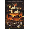 Made in the Shade: A Humorous Paranormal Women's Fiction