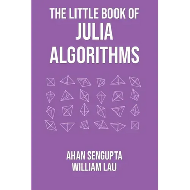 The Little Book of Julia Algorithms: A workbook to develop fluency in Julia programming
