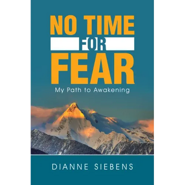 No Time for Fear: My Path to Awakening