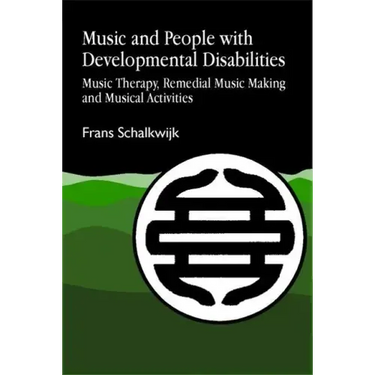 Music and People with Developmental Disabilities: Music Therapy, Remedial Music Making and Musical Activities