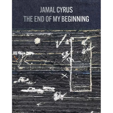 Jamal Cyrus: The End of My Beginning