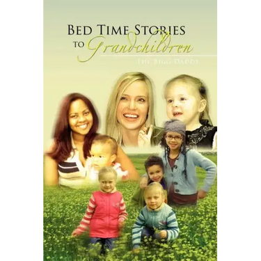 Bed Time Stories to Grandchildren