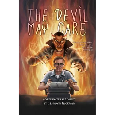 The Devil May Care: A Supernatural Comedy