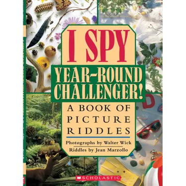 I Spy Year Round Challenger: A Book of Picture Riddles