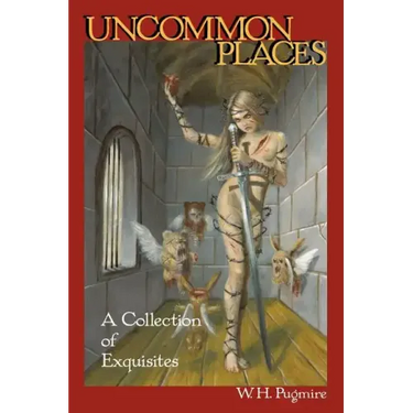 Uncommon Places: A Collection of Exquisites