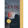 The Evil I Have Seen Davidson & Jones: Memoirs from the Case Files of Lt. Detective Robert (Robbo) Davidson, Ret.