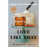 Love Like That: Stories