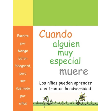 Cuando alguien muy especial muere: Los ninos apprender a enfrenar la adverisded