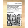Considerations on the Negroe Cause Commonly So Called, Addressed to the Right Honourable Lord Mansfield, ... by Samuel Estwick, ... the Third Edition.