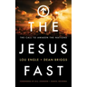 The Jesus Fast: The Call to Awaken the Nations