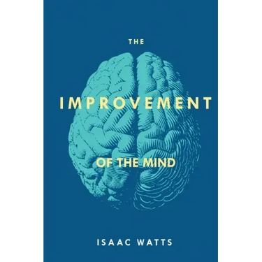 The Improvement of the Mind