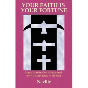 Your Faith Is Your Fortune